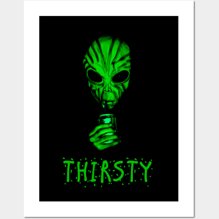 Thirstsy Alien Posters and Art